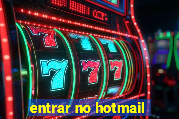 entrar no hotmail